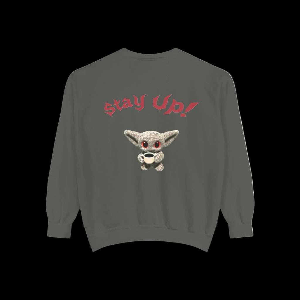 Stay Up! Sweatshirt